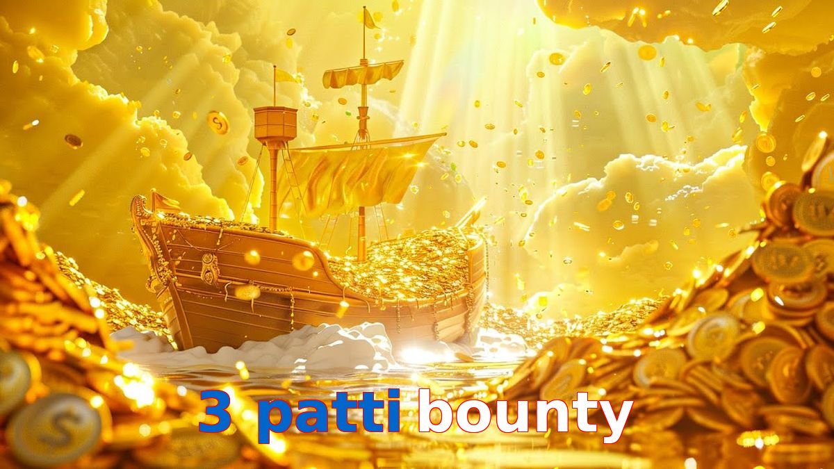 3 Patti Bounty
