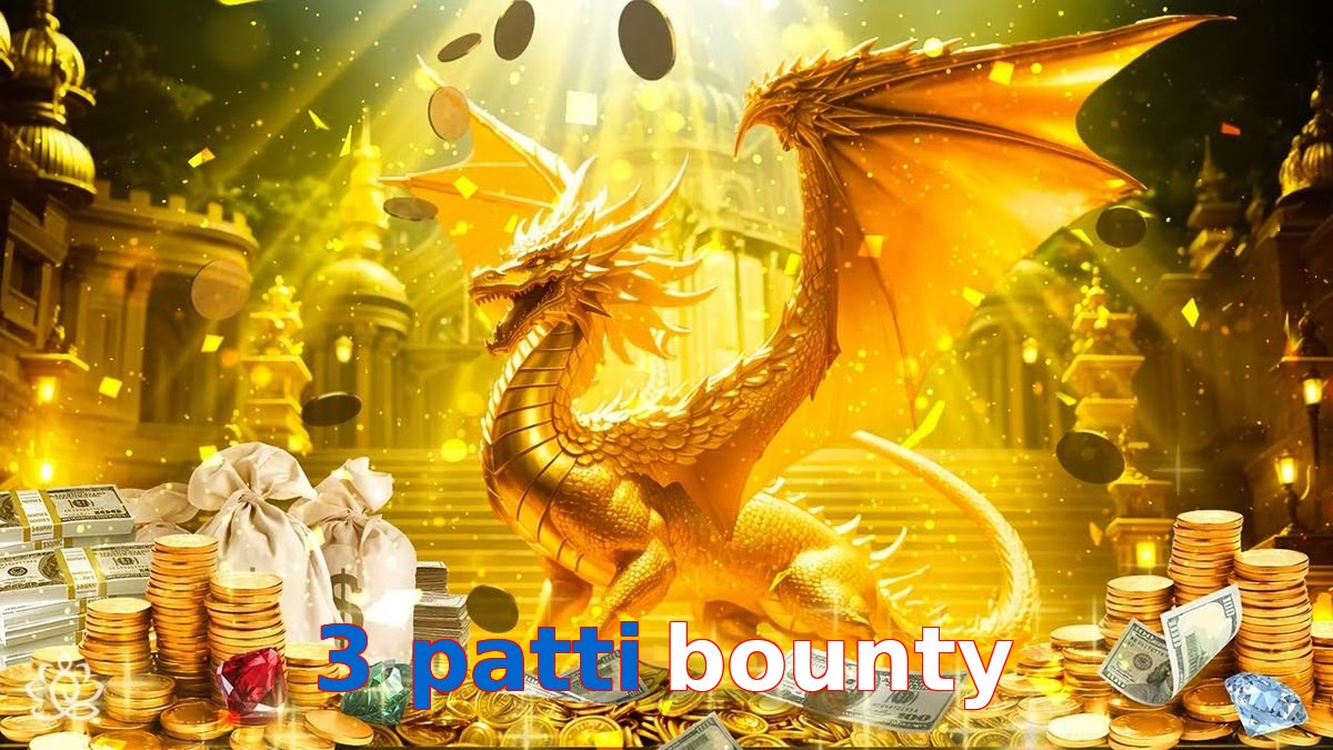 3 Patti Bounty
