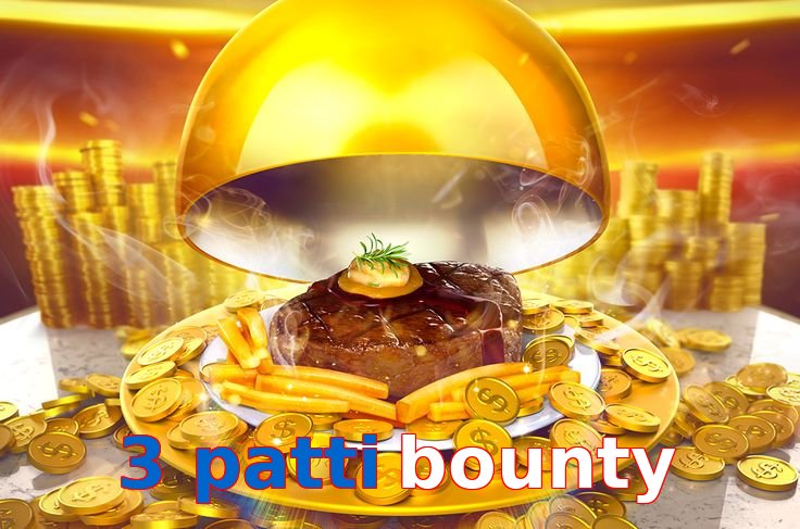 3 Patti Bounty